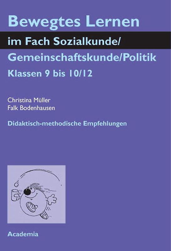 Bewegtes Lernen im Fach Sozialkunde / Gemeinschaftskunde / Politik