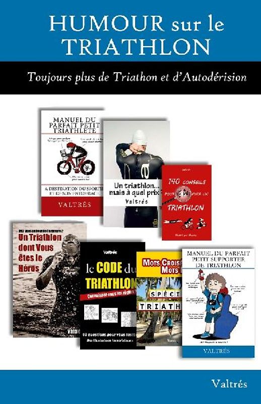 Humour sur le Triathlon : L'Intégrale