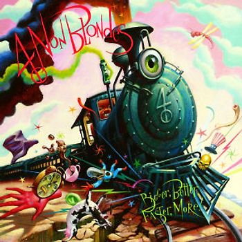4 Non Blondes - Bigger,Better,Faster,More!