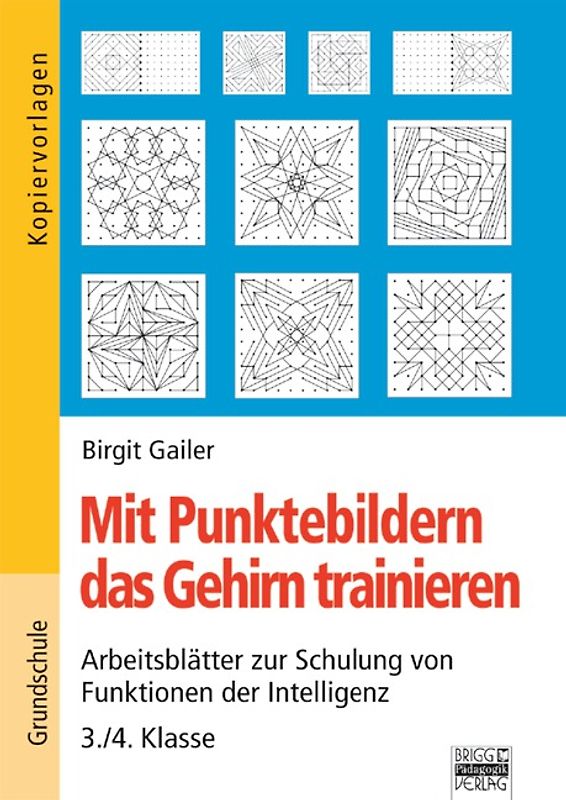 Mit Punktebildern das Gehirn trainieren / 3./4. Klasse - Kopiervorlagen