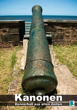 Donnerhall aus alten Zeiten: Kanonen (Tischaufsteller DIN A5 hoch)