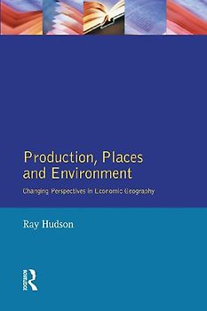 Production, Places and Environment