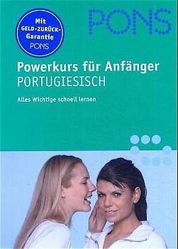 PONS Powerkurs für Anfänger. Für Anfänger und Wiedereinsteiger. Portugiesisch. Buch mit 2 Audio-CDs und Zusatzheft