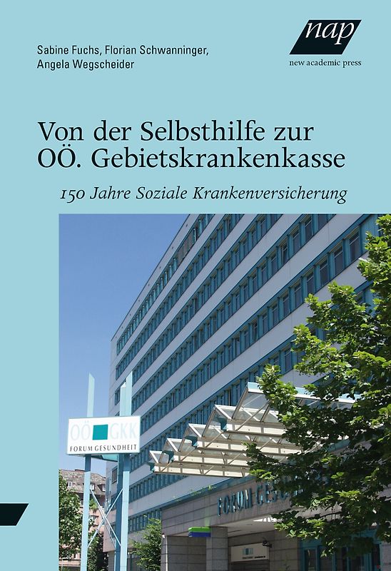 Von der Selbsthilfe zur OÖ. Gebietskrankenkasse