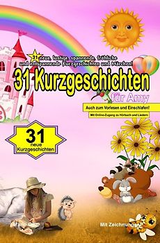 31 Kurzgeschichten für Amy - Ein Namenbuch mit 31 Kurzgeschichten und Märchen