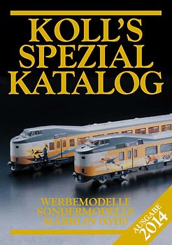 Koll's Spezialkatalog Märklin 00/H0 2014