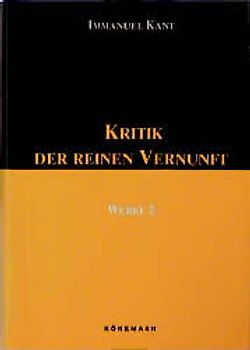 Werke / Kritik der reinen Vernunft