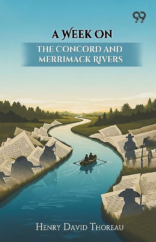 A Week On The Concord And Merrimack Rivers