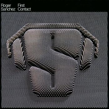 Roger Sanchez - First Contact