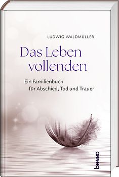 Das Leben vollenden