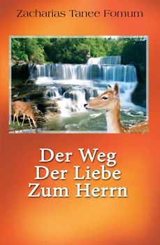 Der Weg Der Liebe Zum Herrn (Der Christliche Weg, Band 13)