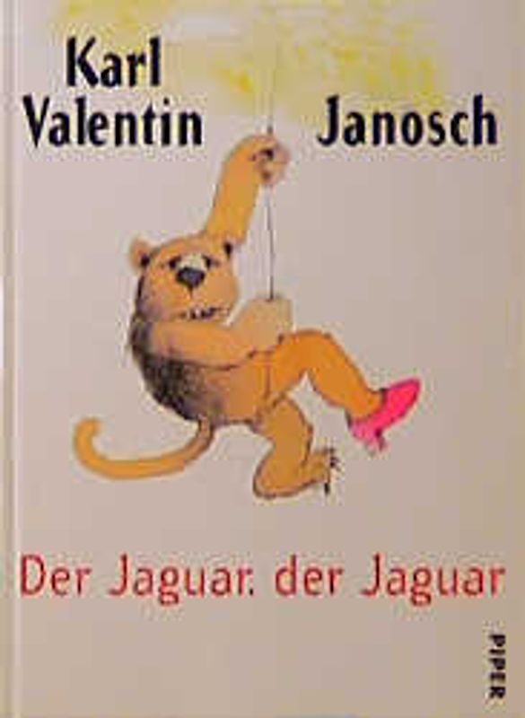 Der Jaguar, der Jaguar. Karl Valentin für grosse und kleine Kinder