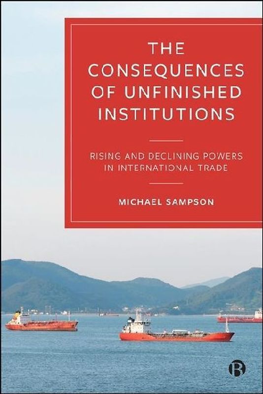 The Consequences of Unfinished Institutions