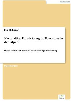 Nachhaltige Entwicklung im Tourismus in den Alpen