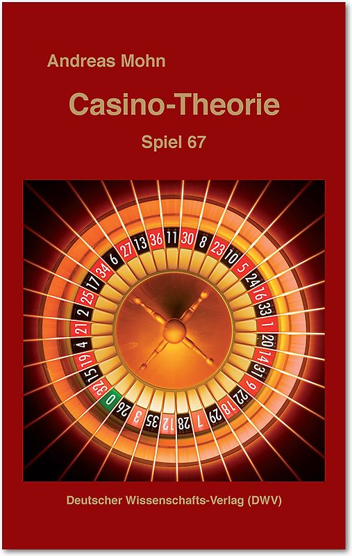 Casino-Theorie. Spiel 67
