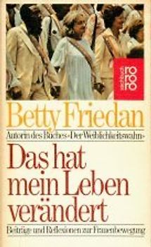 Das hat mein Leben verändert. Beiträge und Reflexionen zur Frauenbewegung.