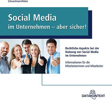Merkblatt Social Media im Unternehmen - aber sicher!
