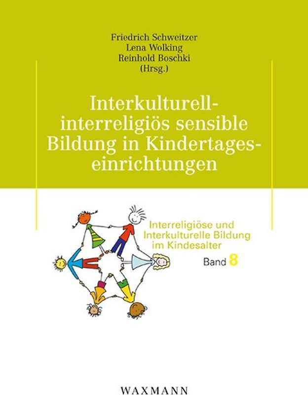 Interkulturell-interreligiös sensible Bildung in Kindertageseinrichtungen