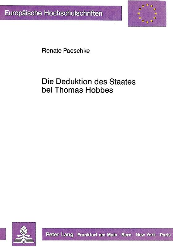 Die Deduktion des Staates bei Thomas Hobbes