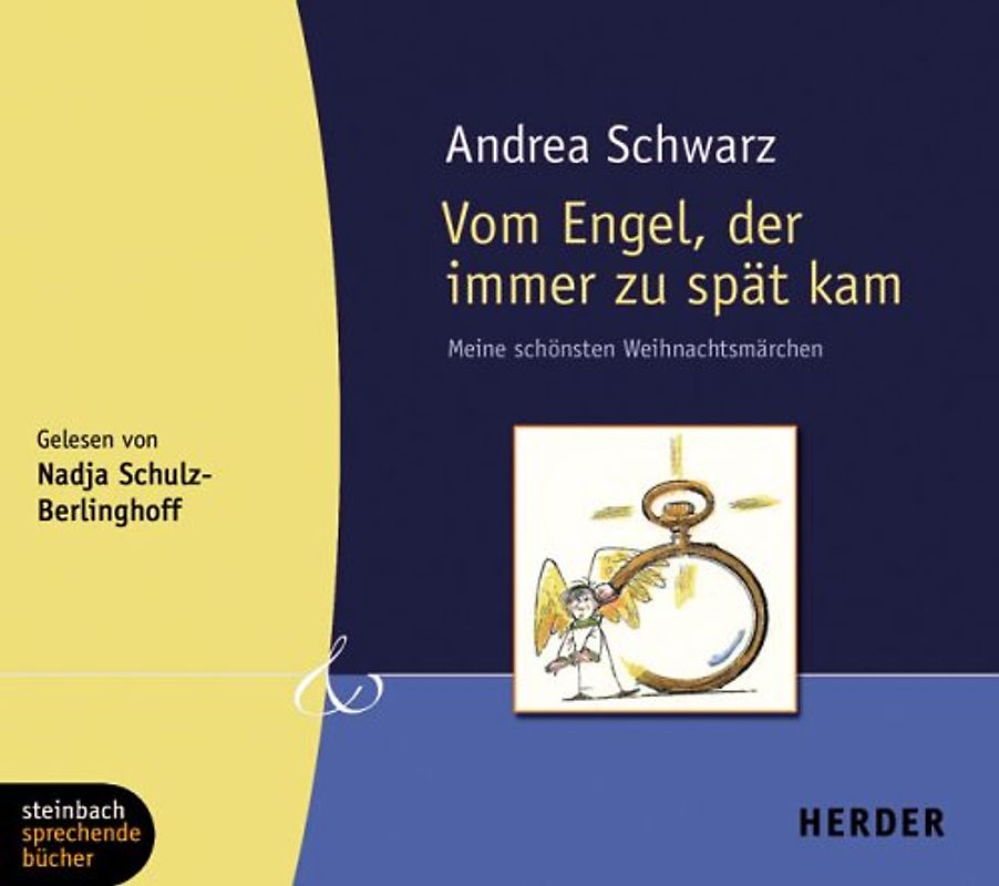 Vom Engel, der immer zu spät kam. Meine schönsten Weihnachtsgeschichten. Eine Auswahl