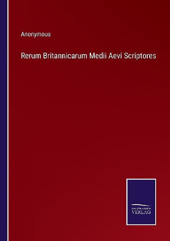 Rerum Britannicarum Medii Aevi Scriptores