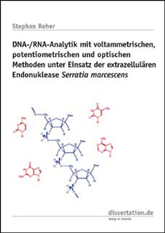 DNA-/RNA-Analytik mit voltammetrischen, potentiometrischen und optischen Methoden unter Einsatz der extrazellulären Endonuklease Serratia marcescens