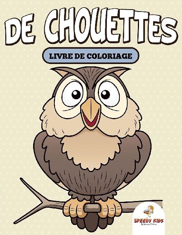 Lions, tigres, ours et plus encore ! Livre de coloriage (French Edition)