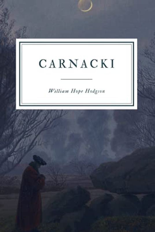 Carnacki: The Ghost Finder