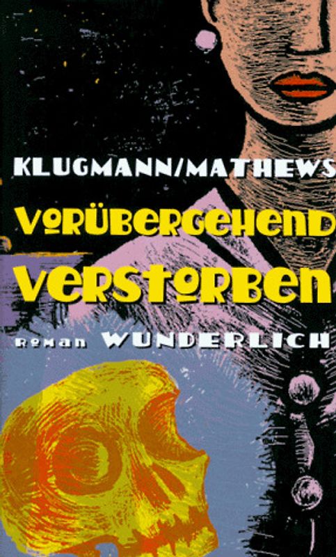 Vorübergehend verstorben. Roman