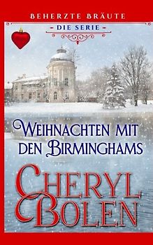 Weihnachten mit den Birminghams (Beherzte Bräute, Band 6)