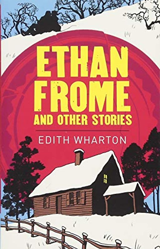 Ethan Frome (Arcturus Classics)