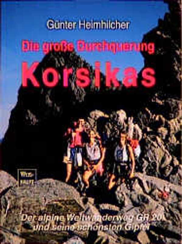 Die grosse Durchquerung Korsikas