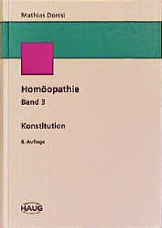 Lernbuchreihe Homöopathie. Konstitution