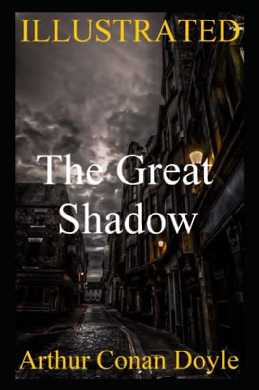 The Great Shadow Illustrated: A Tale of War and Patriotism