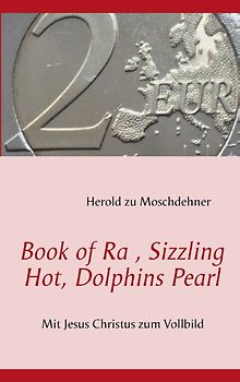 Book of Ra, Sizzling Hot, Dolphins Pearl