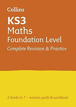 KS3 Maths Foundation Level All-in-One Complete Revision and Practice: Prepare for Secondary School (Collins KS3 Revision)