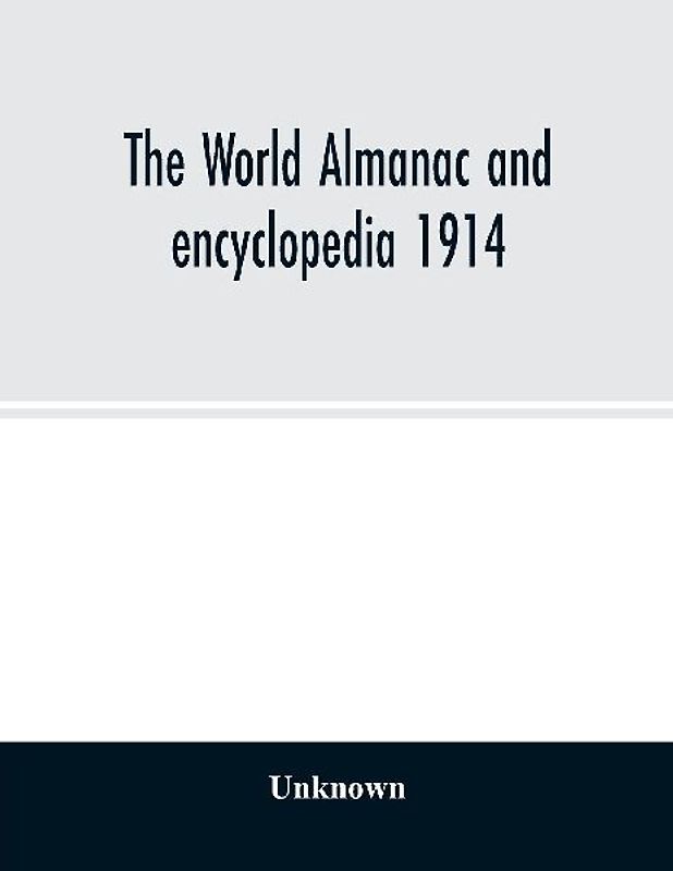 The World almanac and encyclopedia 1914
