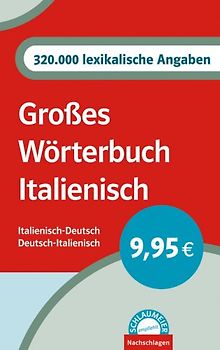 Schlaumeier empfiehlt: Großes Wörterbuch Italienisch. Italienisch-Deutsch /Deutsch-Italienisch
