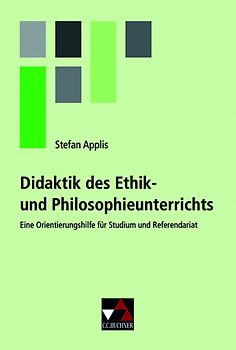 Einzelbände Ethik/Philosophie / Didaktik des Ethik- und Philosophieunterrichts