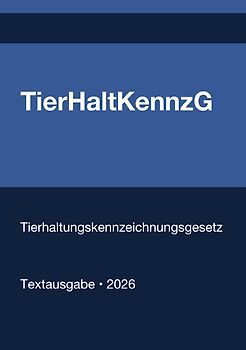 TierHaltKennzG - Tierhaltungskennzeichnungsgesetz (Deutschland) 2026