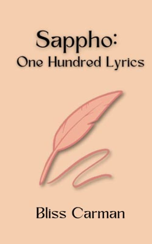 Sappho: One Hundred Lyrics: A Classical Poetry Collection (Annotated)