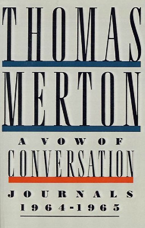 A Vow of Conversation