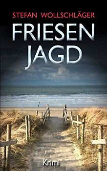 Friesenjagd: Ostfriesen-Krimi (Diederike Dirks ermittelt, Band 6)
