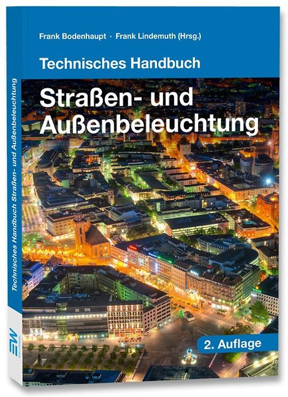 Technisches Handbuch Straßen- und Außenbeleuchtung