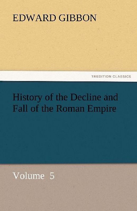 History of the Decline and Fall of the Roman Empire