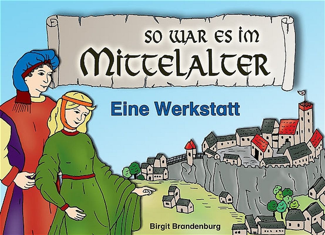 So war es im Mittelalter