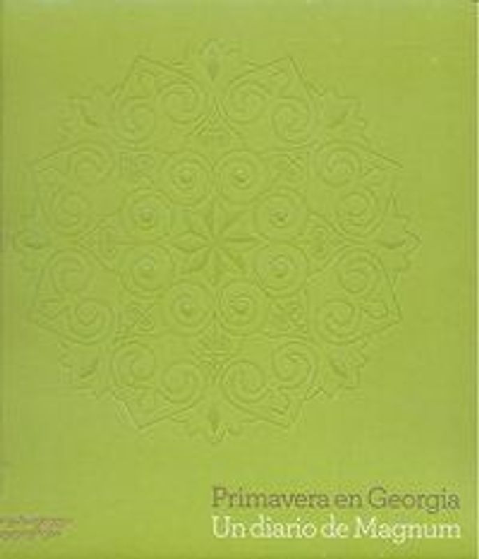 Primavera en Georgia : un diario de Magnum