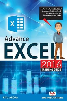ADVANCE EXCEL 2016  TRAINING GUIDE