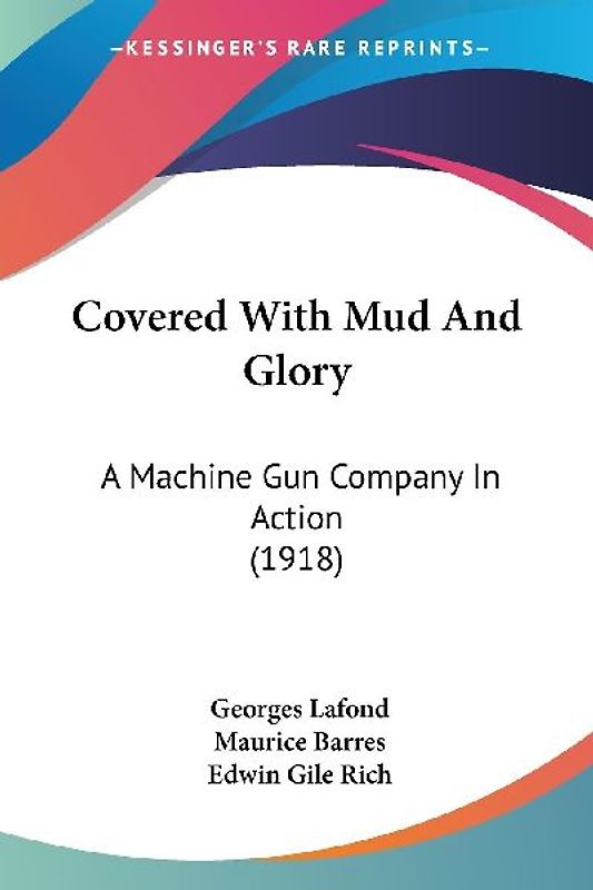 Covered With Mud And Glory