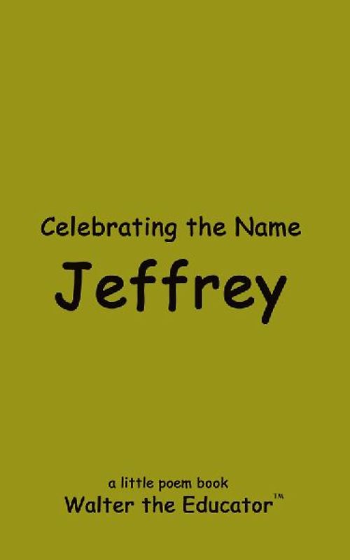Celebrating the Name Jeffrey